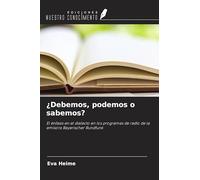 ¿Debemos, podemos o sabemos?: El énfasis en el dialecto en los programas de radio de la emisora Bayerischer Rundfunk