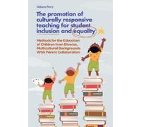 Debera Perry The Promotion of Culturally Responsive Teaching for Stu (Tascabile)