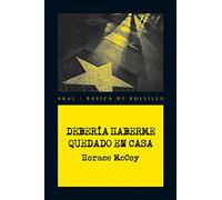 Deberia haberme quedado en casa / I Should have stayed at home