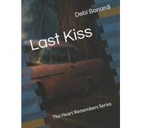 Debi Bonardi Last Kiss (Tascabile) Large Print