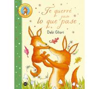 Debi Gliori Aina Girbau Canet Te querré pase lo que pase (Baobab) (Tascabile)