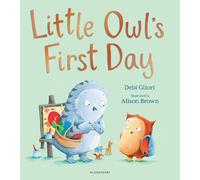 Debi Gliori Little Owl’s First Day (Tascabile)