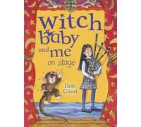 Debi Gliori Witch Baby and Me On Stage (Tascabile) Witch Baby