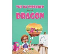 Debi Gueron The Daydreamer and the Dragon (Tascabile)