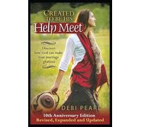 Debi Pearl Created to Be His Help Meet (Tascabile)