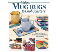Debi Schmitz-Nori Making Mug Rugs & Cool Coast (Tascabile) (PRESALE 20/10/2026)