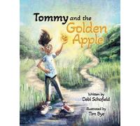 Debi Schofield Tommy and the Golden Apple (Tascabile)