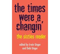 Debi Unger Irwin Unger The Times Were a Changin' (Tascabile)