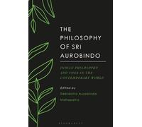 Debidatta Aurobinda Mahapatra The Philosophy of Sri Aurobindo (Tascabile)