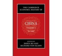 Debin Ma The Cambridge Economic History of China: Volume 1, T (Copertina rigida)