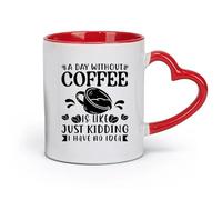 DEBINGY ceramica Tazze da caffè e tè Un giorno senza caffè è come scherzare, non ho idea di cosa significhi il poster con le citazioni sul caffè. （11oz/320ml） per espresso Rosso