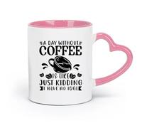 DEBINGY ceramica Tazze da caffè e tè Un giorno senza caffè è come scherzare, non ho idea di cosa significhi il poster con le citazioni sul caffè. （11oz/320ml） per espresso Rosa