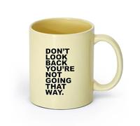 DEBINGY ceramica Tazze da tè e caffè Citazioni ispiratrici Non guardare indietro, non andrai da quella parte. （11oz/320ml） per casa o lavoro Beige