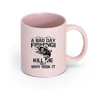 DEBINGY ceramica Tazze da tè e caffè una brutta giornata di pesca mi uccide ma perché rischiare? tipografia grafica di pesca （11oz/320ml） per espresso Rosa