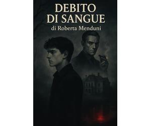 Debito di sangue: Primo volume della saga dei "Debiti di gioco e d'amore": 1