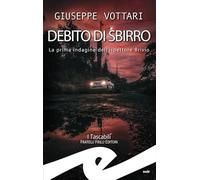 Debito di sbirro. La prima indagine dell'ispettore Brivio