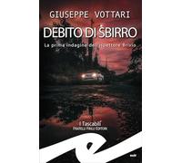 Debito di sbirro. La prima indagine dell'ispettore Brivio