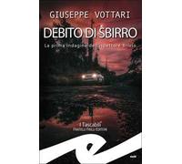 Debito di sbirro. La prima indagine dell'ispettore Brivio