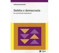 Debito e democrazia. Per una critica del vincolo esterno