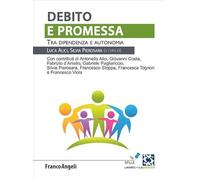 Debito e promessa. Tra dipendenza e autonomia
