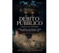 Debito pubblico. Il prezzo di una Repubblica. Ediz. multilingue