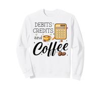 Debits Credits & Coffee Cup Funny Accountant It's Tax Season Felpa