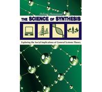 Debora Hammond The Science of Synthesis (Tascabile)
