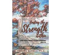 Debora K Toll Finding the Strength Within (Tascabile)