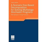 Debora Mahlke A Scenario Tree-Based Decomposition for Solving Multis (Tascabile)
