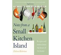 Debora Robertson Notes from a Small Kitchen Island (Copertina rigida)
