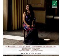 Debora Rosti Debora's Canary: Contempoary Music For Piccolo