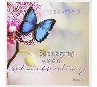 Debora Sommer So einzigartig wie ein Schmetterling (Copertina rigida)