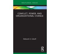 Deborah A. Colwill Conflict, Power, and Organizational Change (Tascabile)