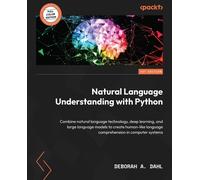Deborah A. Dahl Natural Language Understanding with Python (Tascabile)