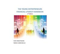 Deborah A Reyno The Young Entrepreneurs Financial Literacy Handbook (Tascabile)