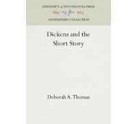 Deborah A. Thomas Dickens and the Short Story (Copertina rigida)