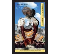 Deborah A. Thomas Exorbitance (Tascabile) Lewis Henry Morgan Lectures