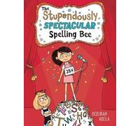 Deborah Abela The Stupendously Spectacular Spelling Bee (Tascabile)