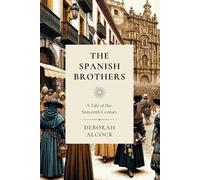 Deborah Alcock The Spanish Brothers (Tascabile) Classical Readings