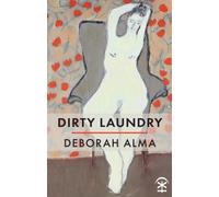 Deborah Alma Dirty Laundry (Tascabile)