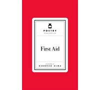 Deborah Alma Poetry Prescription: First Aid (Copertina rigida)