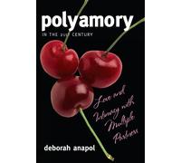 Deborah Anapol Polyamory in the 21st Century (Tascabile)