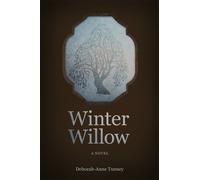 Deborah-Anne Tunney Winter Willow (Tascabile)