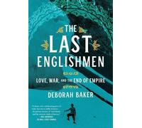 Deborah Baker The Last Englishmen (Tascabile)