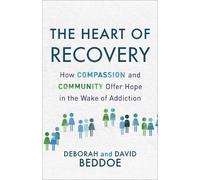 Deborah Beddoe David Beddoe The Heart of Recovery (Tascabile)