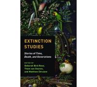 Deborah Bird Rose Extinction Studies (Tascabile)