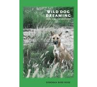 Deborah Bird Rose Wild Dog Dreaming (Tascabile)