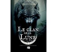 Déborah Blanc Le Clan de la Lune (Tascabile)