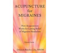 Deborah Bleecker Acupuncture for Migraines (Tascabile)