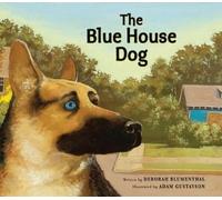 Deborah Blumenthal The Blue House Dog (Copertina rigida)